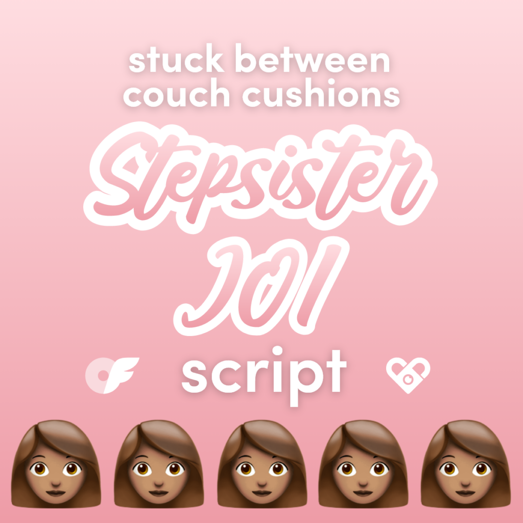 Stuck Between Couch Cushions Stepsister JOI Video Script