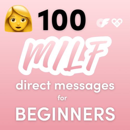 100 MILF direct messages for beginners