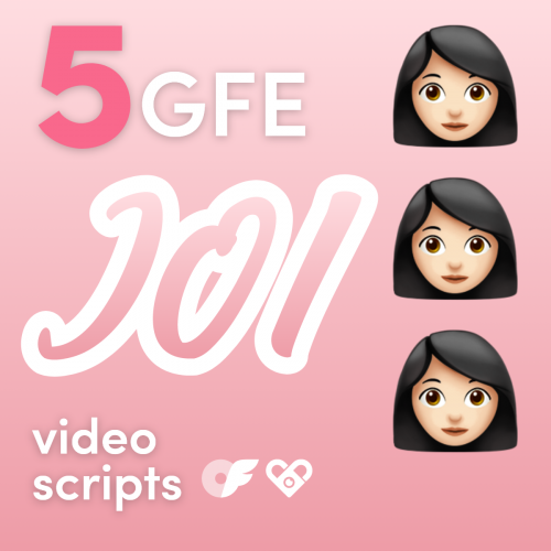 5 GFE JOI Video Scripts